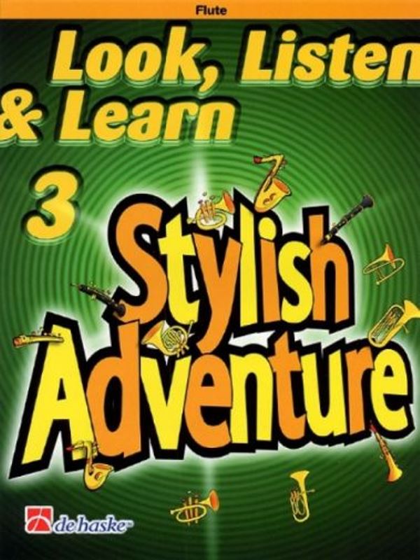Look, Listen & Learn 3 - Stylish Adventure for Flute