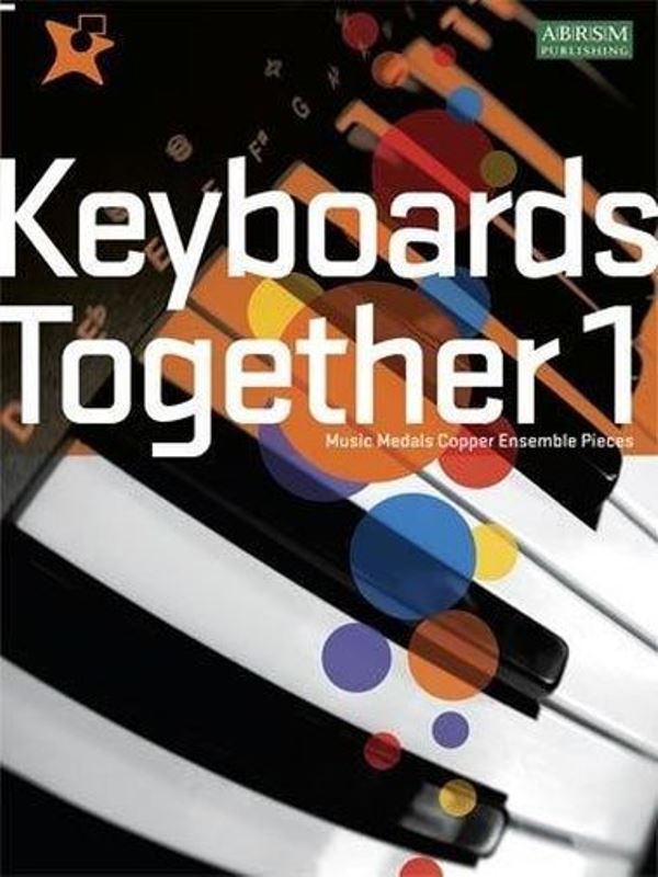 Keyboards Together 1 - Music Medals Ensemble Pieces - Copper