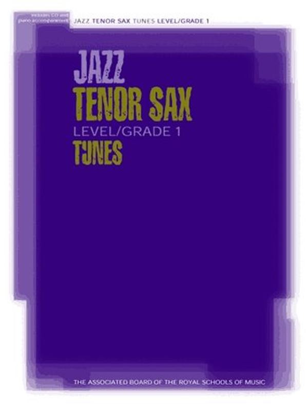 Jazz Tenor Sax Tunes Grade 1 +CD
