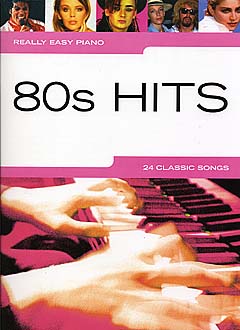 Really Easy Piano - 80s Hits