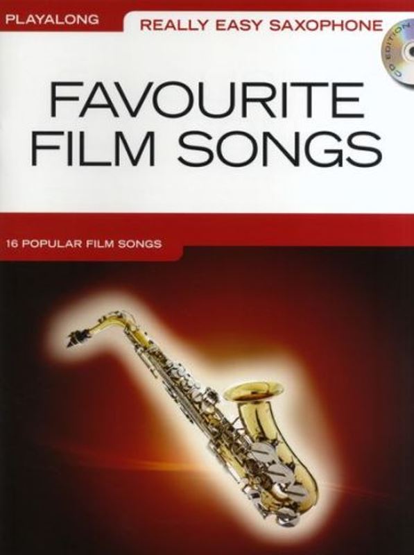 Really Easy Saxophone - Favourite Film Songs + CD
