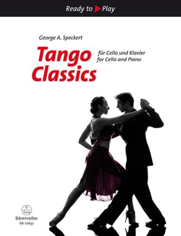 Tango Classics for Cello und Piano