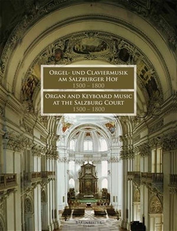 Varhanní a klavírní hudba na salzburském dvoře 1500-1800