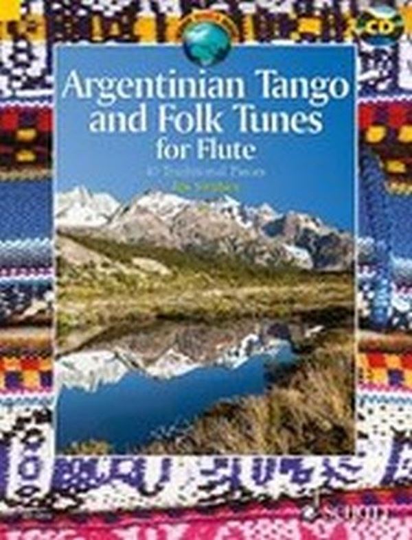 Argentinian Tango and Folk Tunes for Flute + CD