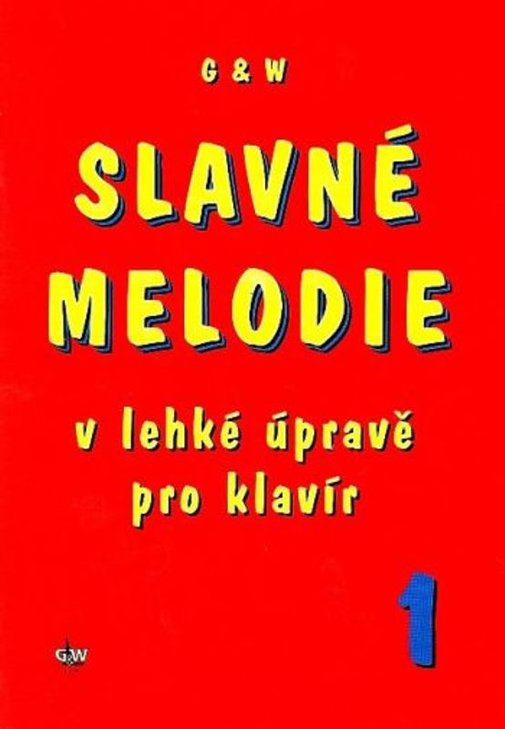 Slavné melodie 1 v lehké úpravě pro klavír + CD