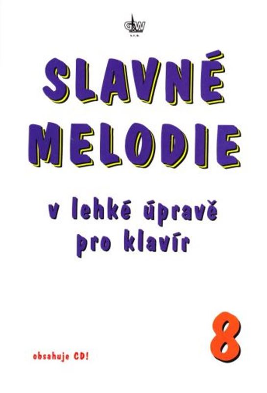 Slavné melodie 8 v lehké úpravě pro klavír + CD