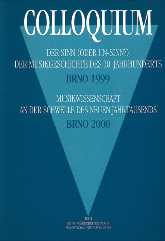 Colloquium Der Sinn (oder Un-Sinn?) der Musikgeschichte des 20.