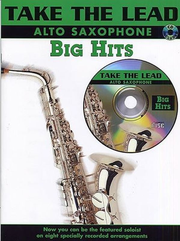 Take the Lead: Big Hits - Alt Saxophone + CD