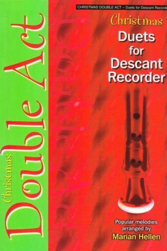 Christmas Double Act - Duets for Descant Recorder