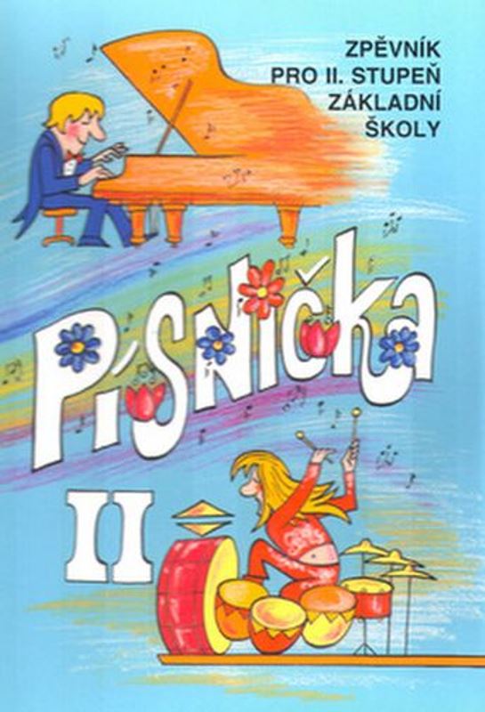 Písnička II. - Zpěvník pro 2. stupeň základní školy