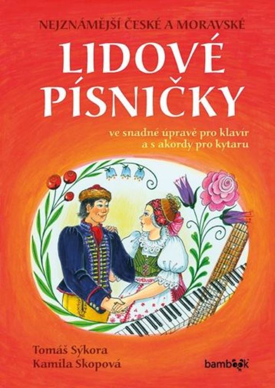 Nejznámější české a moravské lidové písničky pro klavír