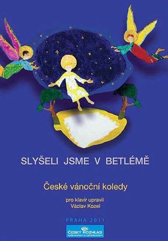 Slyšeli jsme v Betlémě