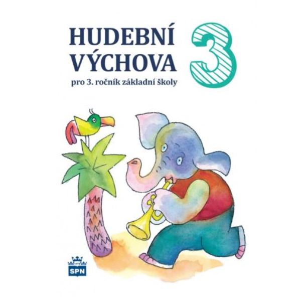 Hudební výchova pro 3. ročník ZŠ - učebnice