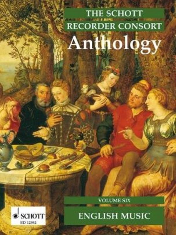 The Schott Recorder Consort Anthology vol. 6 - English Music