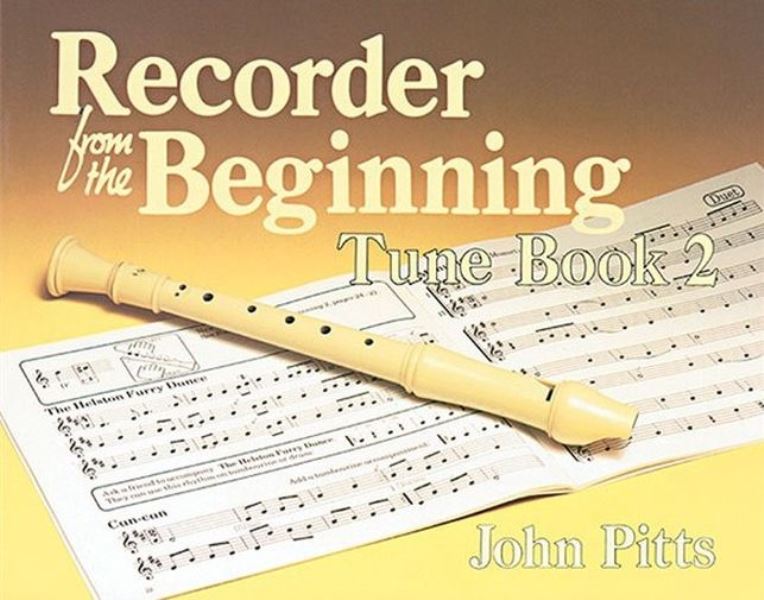 Recorder Tunes From The Beginning: Pupil's Book 2