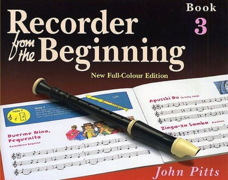 Recorder From The Beginning: Pupil's Book 3