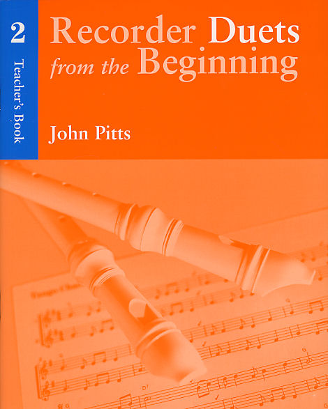 Recorder Duets From The Beginning: Teacher’s Book 2