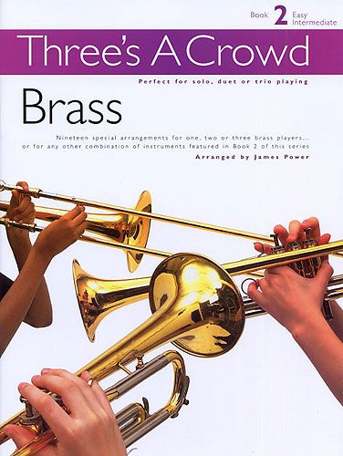 Three's A Crowd: Brass Book 2 - Easy Intermediate