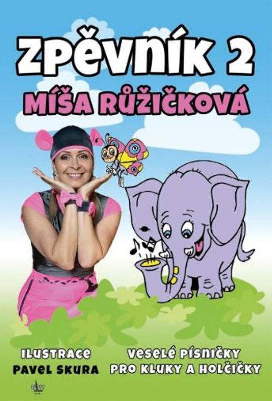 Zpěvník 2 - Míša Růžičková - veselé písničky pro kluky a holčičky