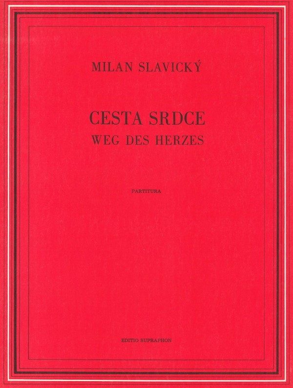 Cesta srdce (Příběh pro sólové housle, dechové a bicí nástroje,