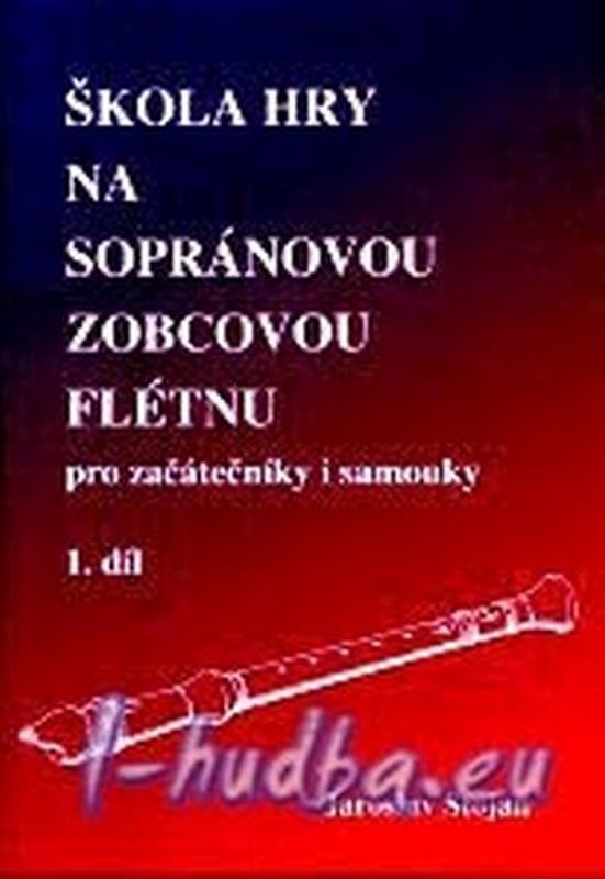 Škola hry na sopránovou flétnu 1.díl