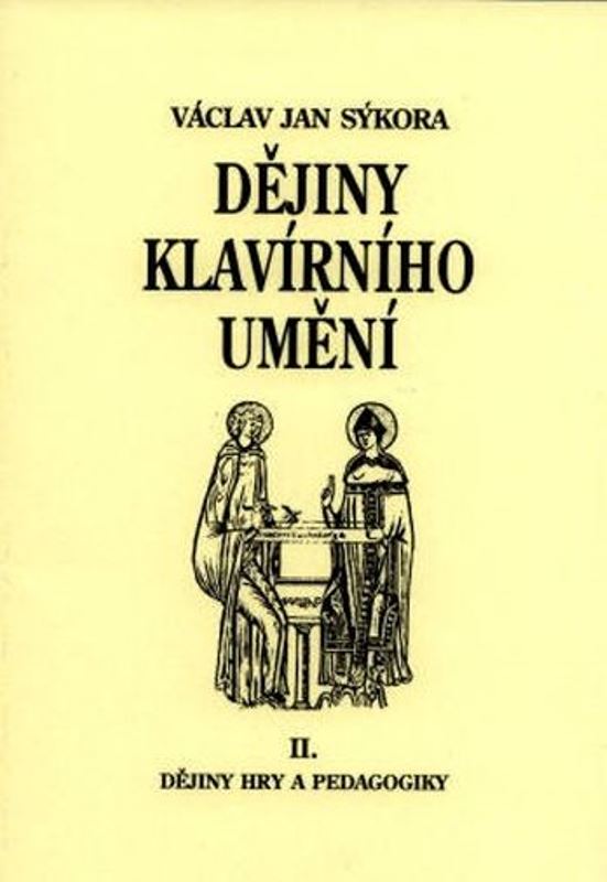 Dějiny klavírního umění II. - dějiny hry a pedagogiky