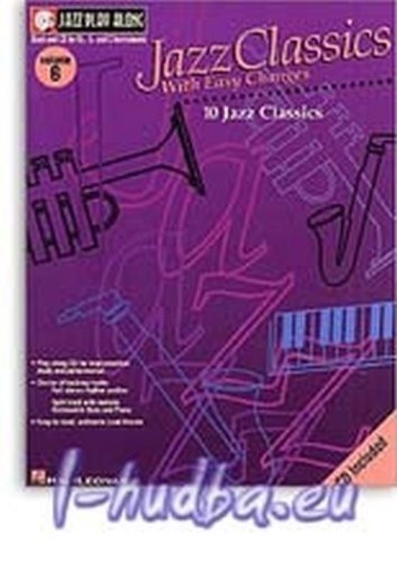Jazz Play Along: Volume 6 - Jazz Classics With Easy Changes + CD
