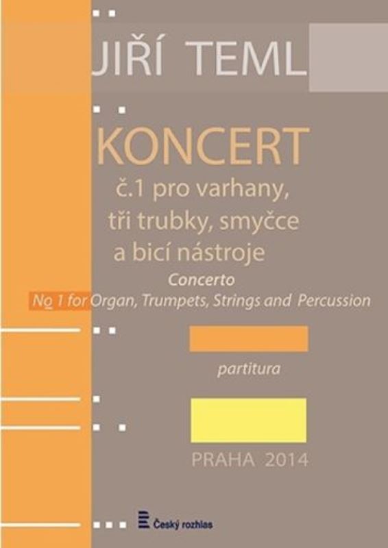 Koncert č. 1 pro varhany, tři trubky, smyčce a bicí nástroje