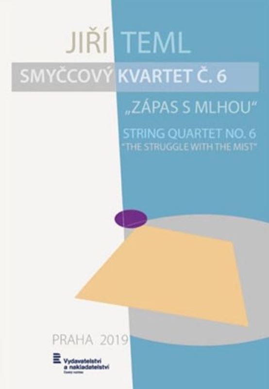 Smyčcový kvartet č. 6 „Zápas s mlhou"