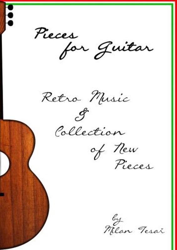 Pieces for Guitar - Retro Music & Collection of New Pieces