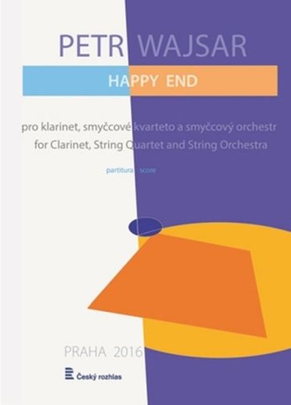 Happy End pro klarinet, smyčcové kvarteto a smyčcový orchestr