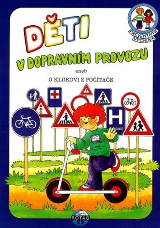 Preventivní výchova - Děti v dopravním provozu + CD