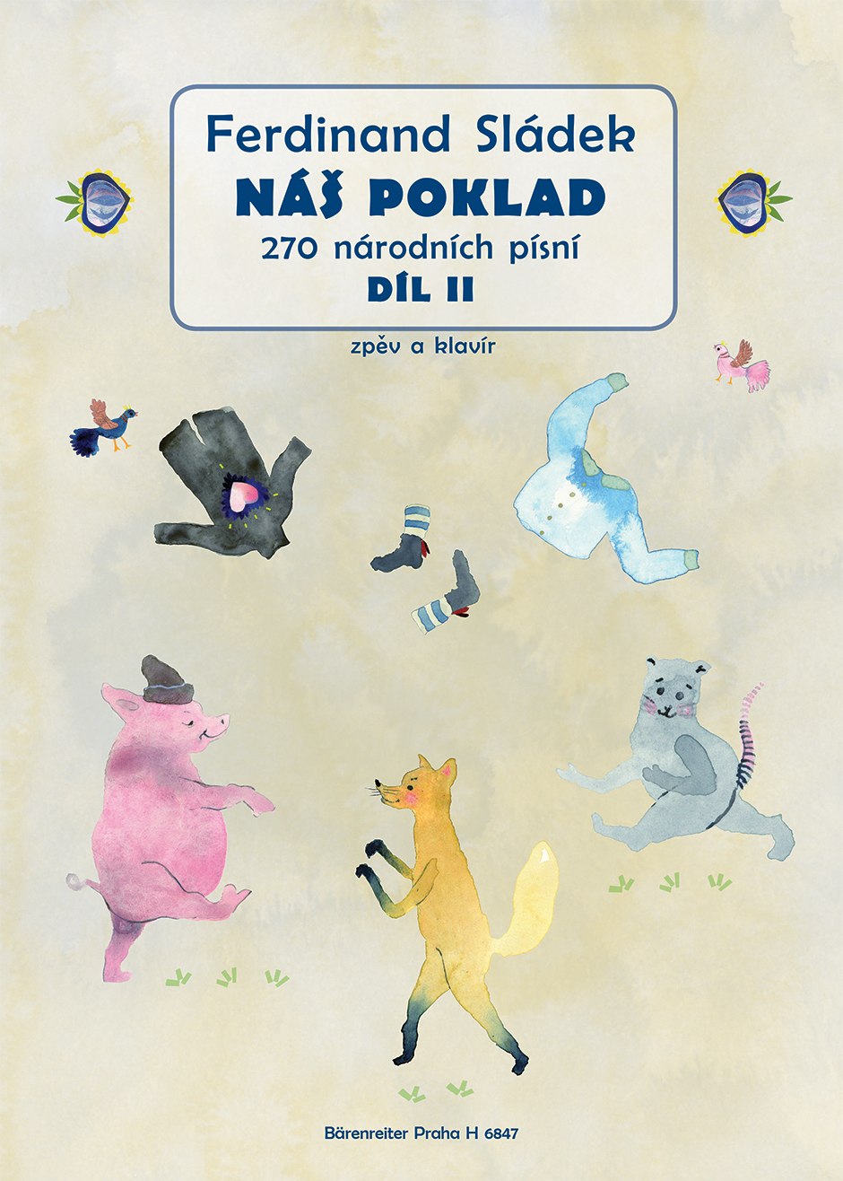 Ferdinand Sládek: Náš poklad - díl II