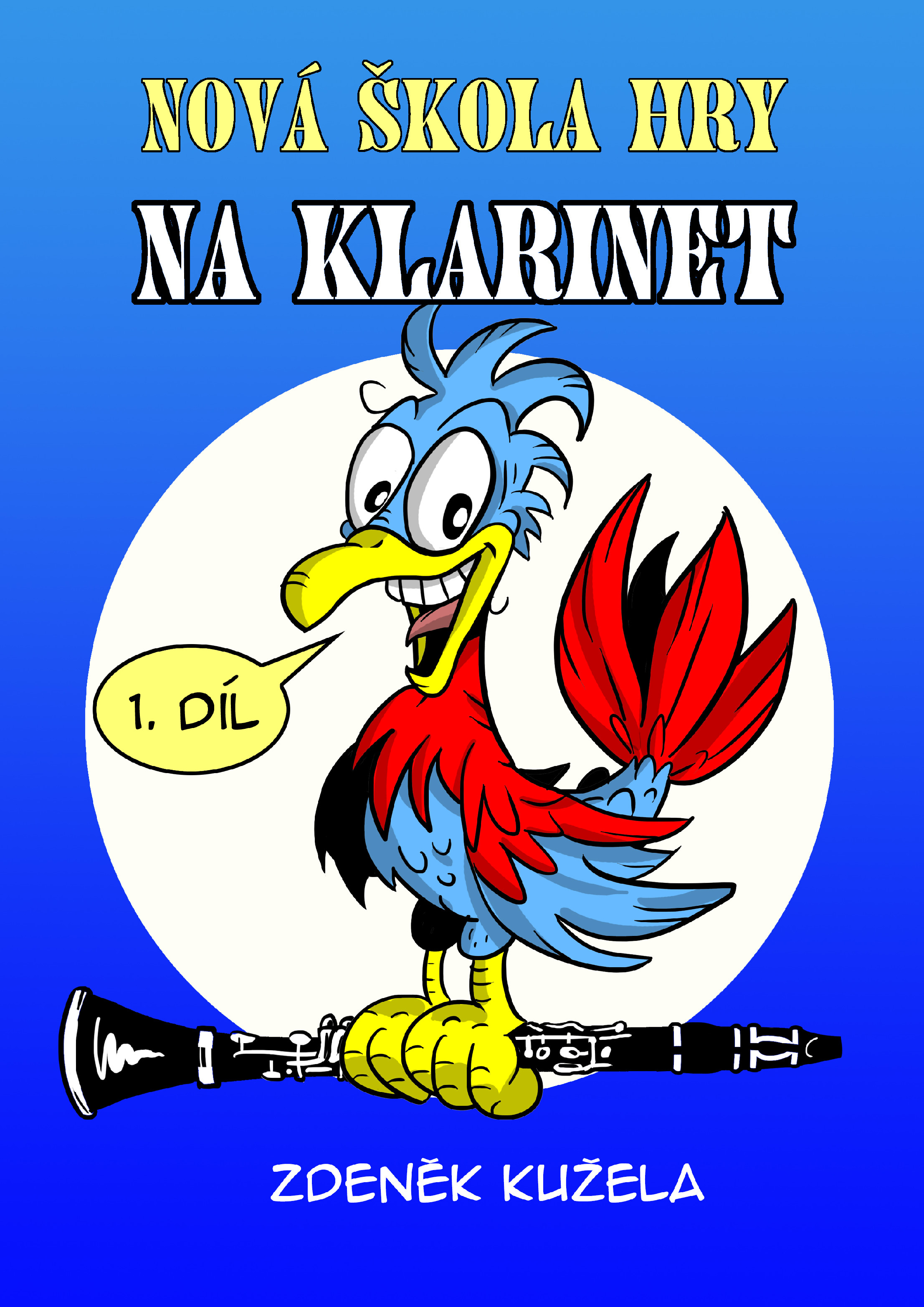 Nová škola hry na klarinet 1.díl + audio