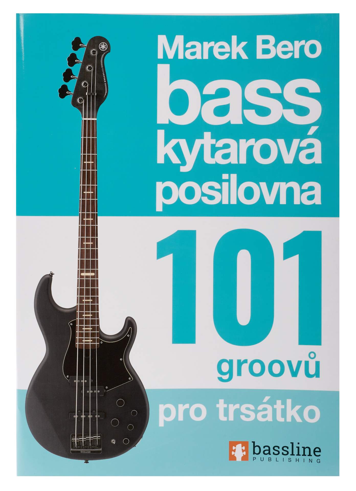 Baskytarová posilovna 9 - 101 groovů pro trsátk