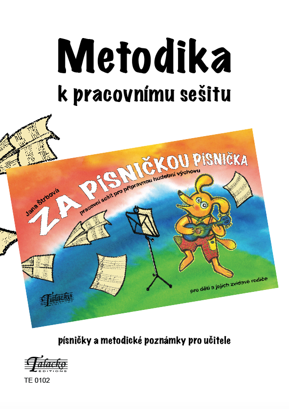 Za písničkou písnička: Metodika k pracovnímu sešitu