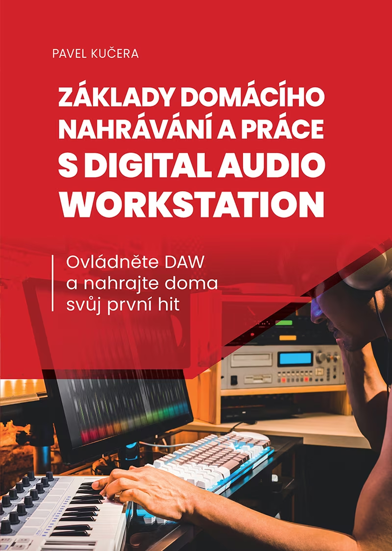 Základy domácího nahrávání a práce s digital audio workstation