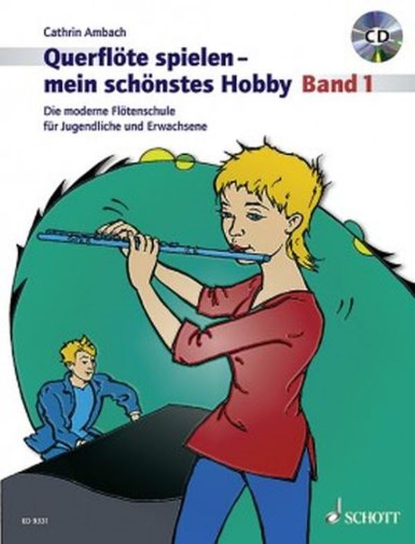 Querflöte spielen 1 - mein schönstes Hobby + CD