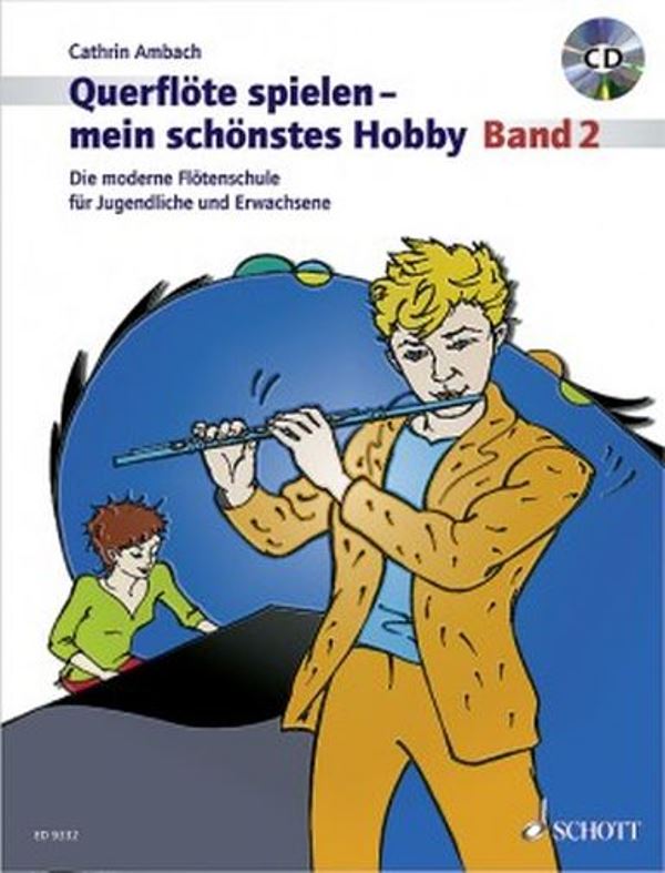 Querflöte spielen 2 - mein schönstes Hobby + CD