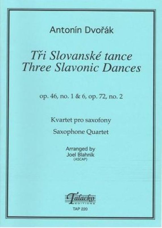 Tři Slovanské tance op.46, no. 1, 3, op. 72, no. 2