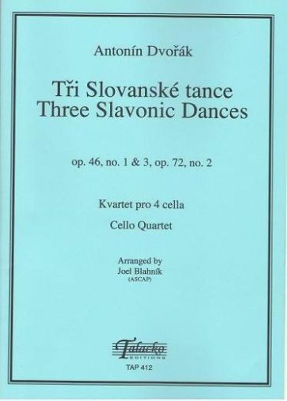 Tři Slovanské tance op.46, no. 1, 3, op. 72, no. 2