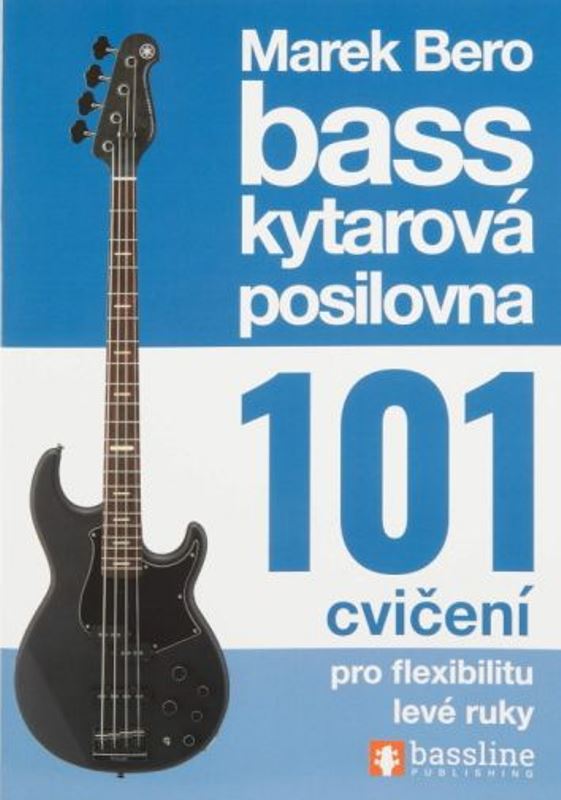 Baskytarová posilovna 1 - 101 cvičení