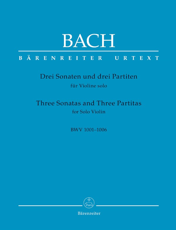 Three Sonatas and Three Partitas for Solo Violin BWV 1001-1006