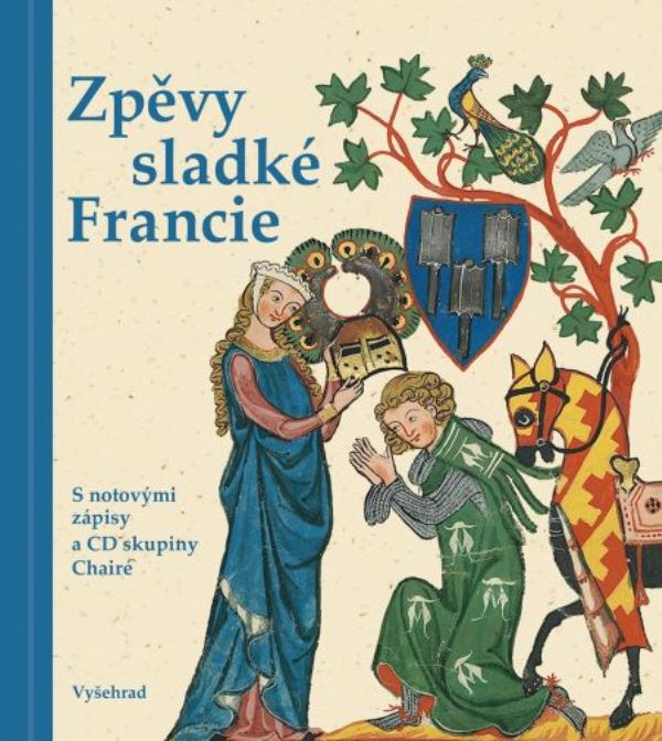 Zpěvy sladké Francie + CD