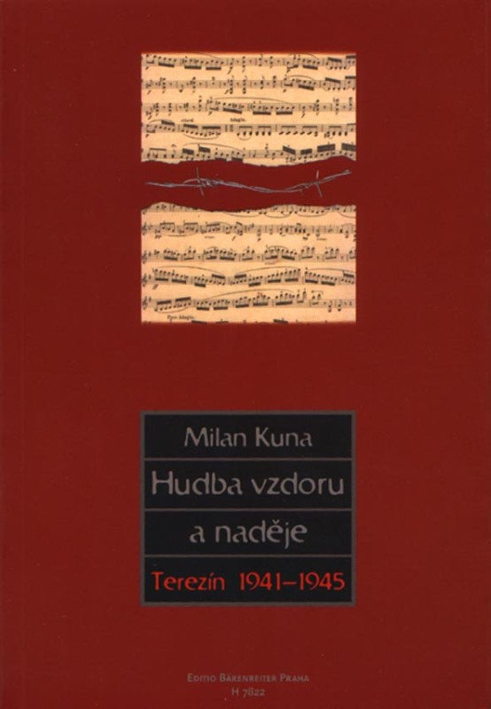 Hudba vzdoru a naděje - Terezín 1941-1945