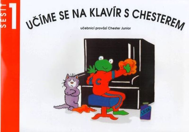 Učíme se na klavír s Chesterem, sešit 1