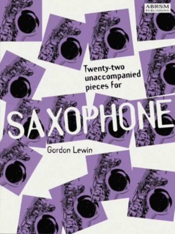 Twenty-two Unaccompanied Pieces for Saxophone