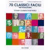 70 Easy Classics for Piano