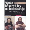 Výuka kreativní hry na bicí nástroje