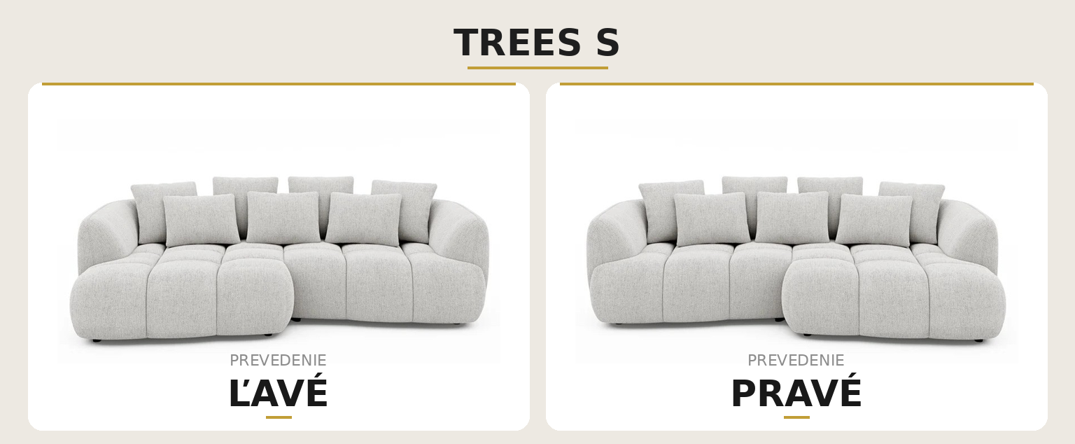 Sedací souprava TREES S – levé a pravé provedení